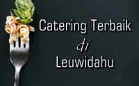 Catering Terbaik dan Murah di Leuwidahu